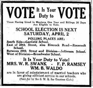 Newspaper Ad: "Vote It is Your Duty to Vote."  School Election Is Next Saturday, April 2. Mrs. W. R. Swank, F. P. Ramsey, Wm. B. Waldo are in favor of reinstatement of married teachers who are giving efficient service in our schools. (Paid for by the SWR for Trustees Club)