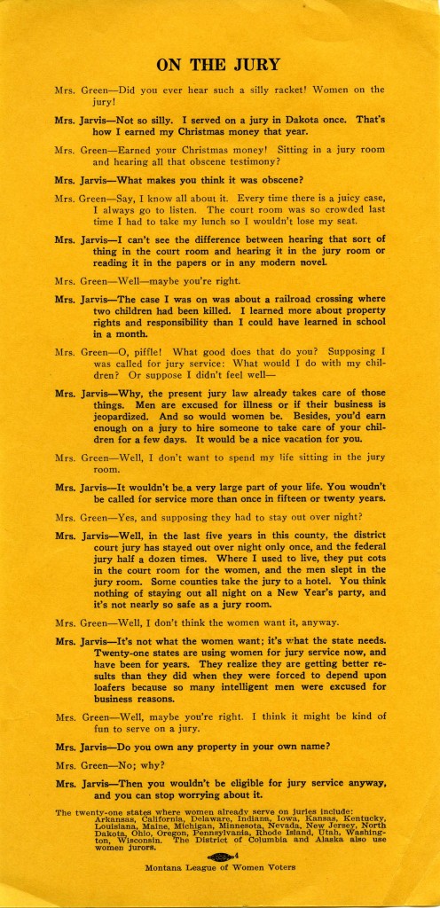 Women accused of crimes faced all-male juries before 1939, This handbill, published by the Montana League of Women Voters, responds to common objections to female jurists and argues for changing the state law. MHS Library Ephemera Collection. Click on image for larger view.