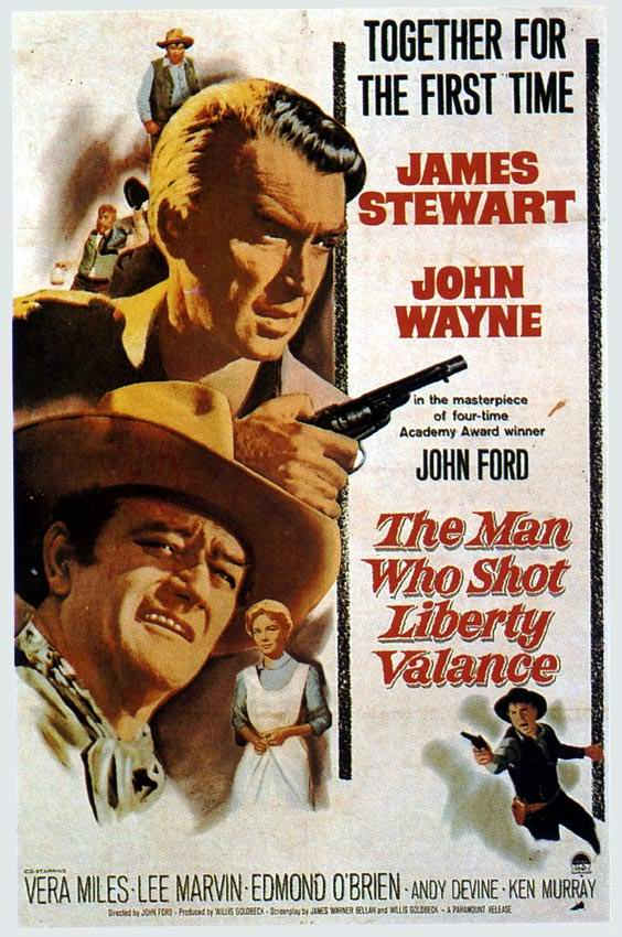 Movie poster for The Man Who Shot Liberty Valance, with pictures of James Stewart and John Wayne.